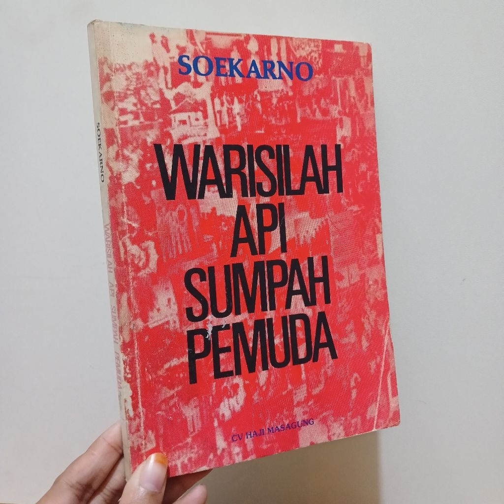 Warisilah Api Sumpah Pemuda Kumpulan Pidato Bung Karno Di Hadapan Pemuda | Soekarno