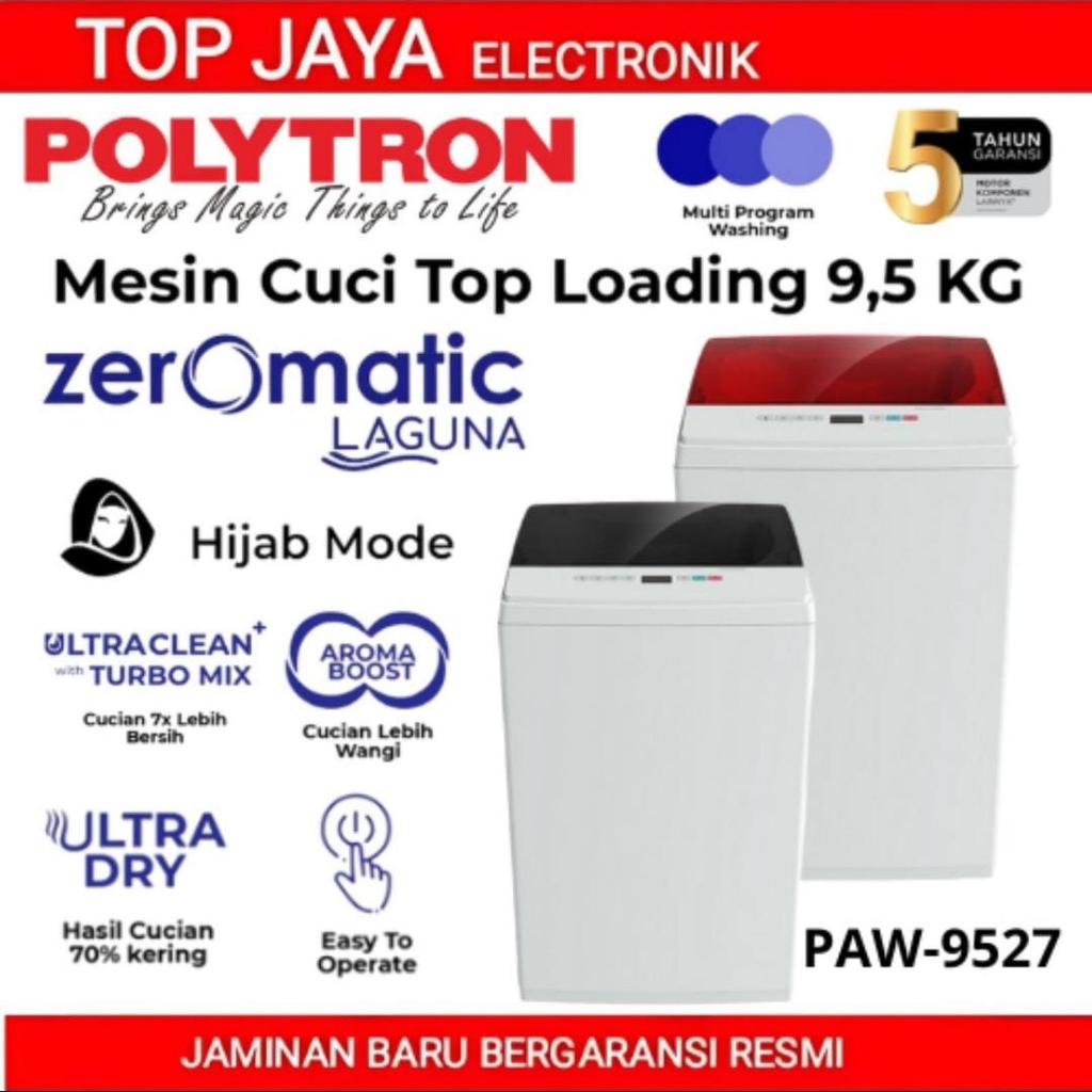 MESIN CUCI POLYTRON 9,5 KG TOP LOADING/POLYTRON MESIN CUCI 9,5 KG TOP LOADING NEW SERIES