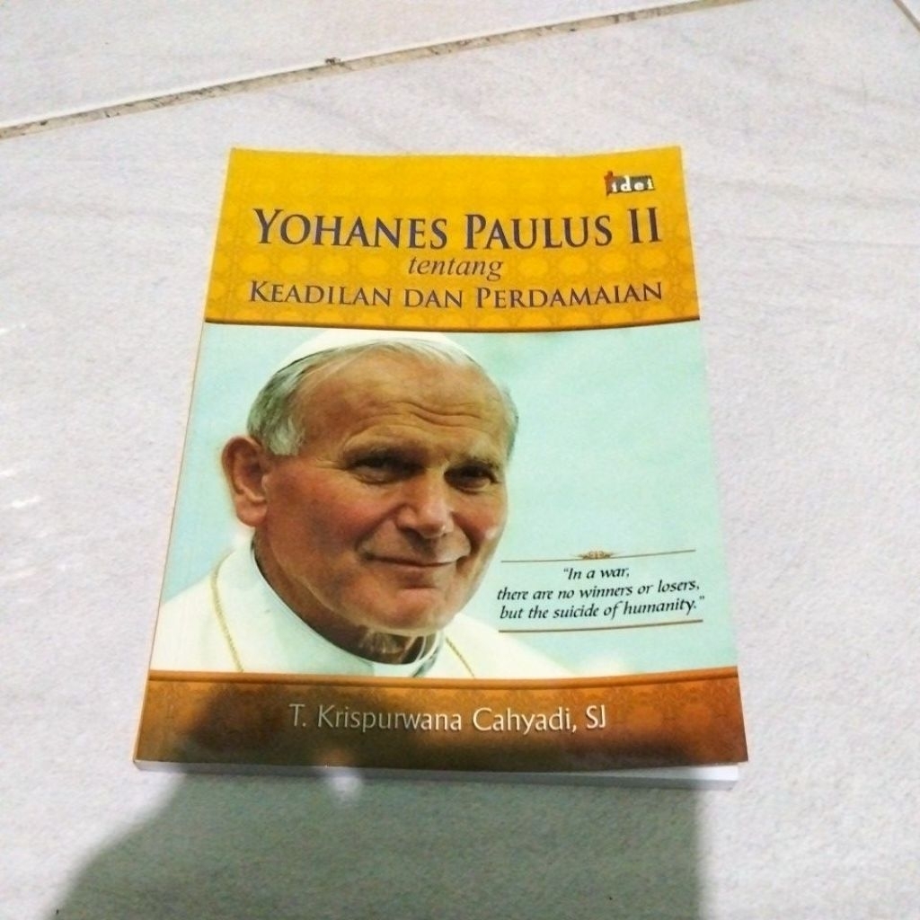 t. krispurwana Cahyadi Yohanes Paulus 2 tentang keadilan dan perdamaian