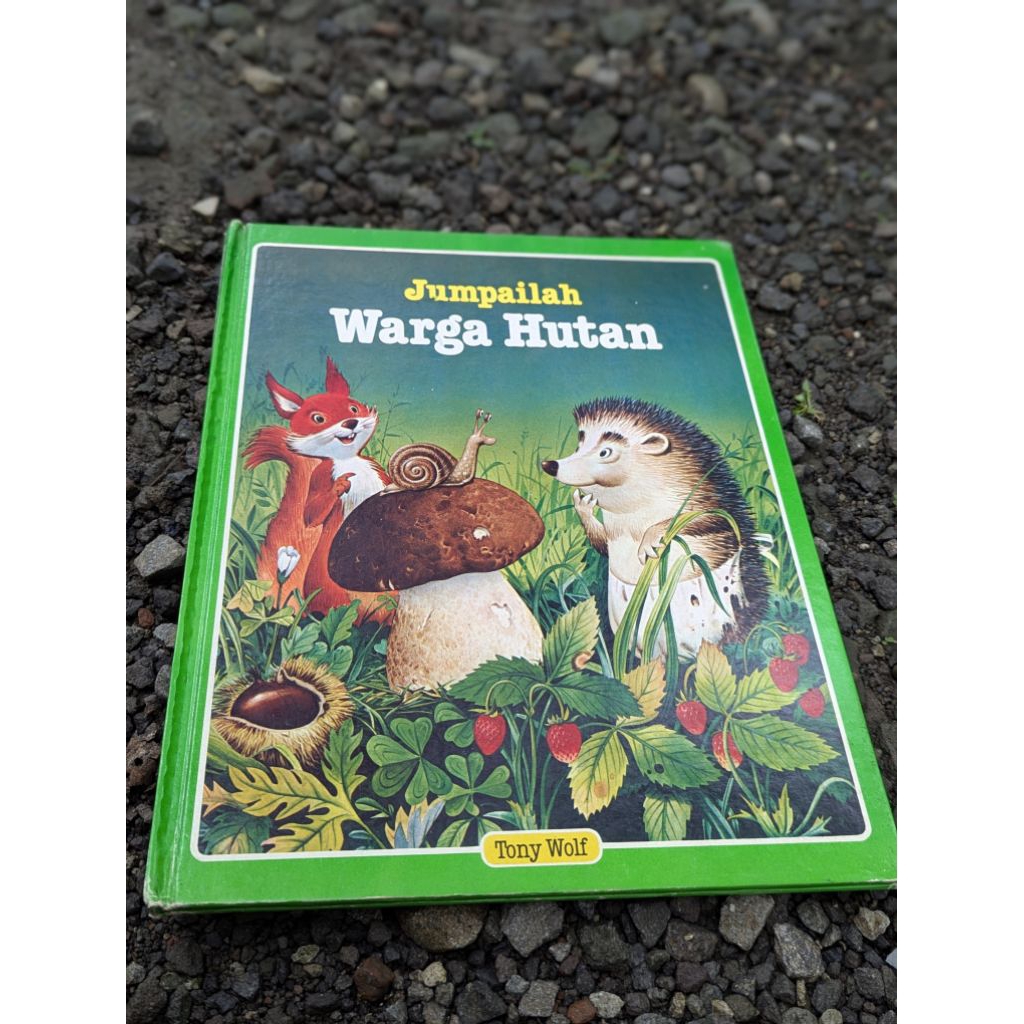 (PRELOVED BUKU ANAK) Jumpailah warga hutan - tony wolf