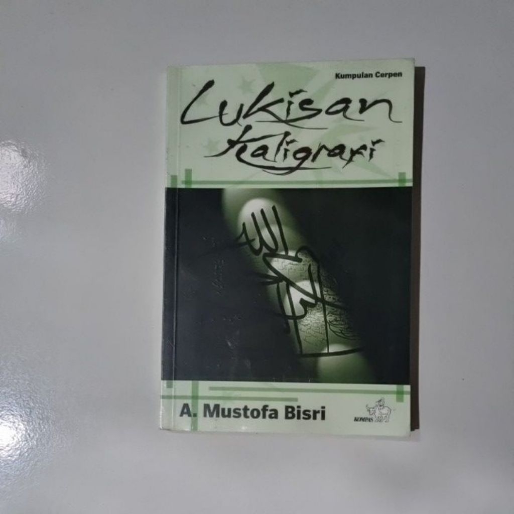 Kumpulan Cerpen Lukisan Kaligrafi by A. Mustofa Bisri Preloved Original