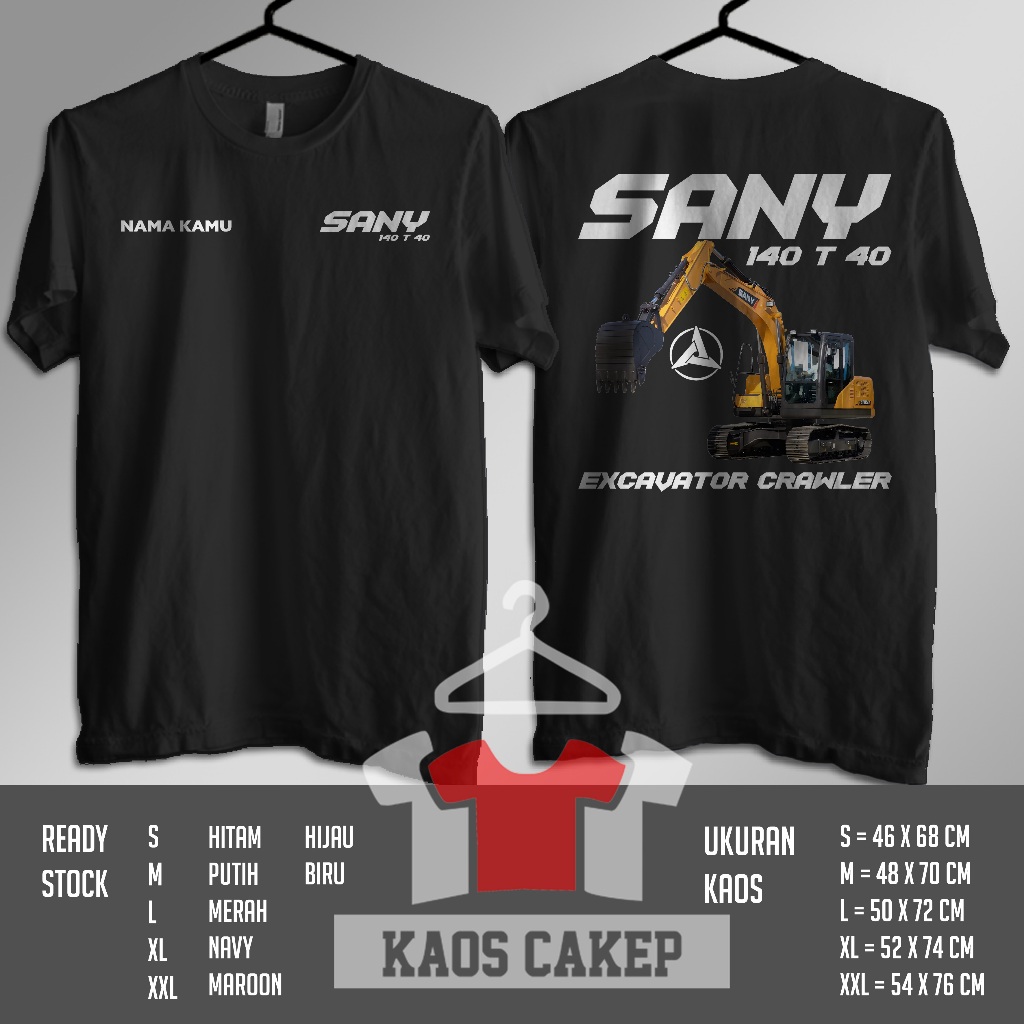 Kaos Excavator Crawler SANY 140 T 40 Gratis Nama Kamu Baju Distro