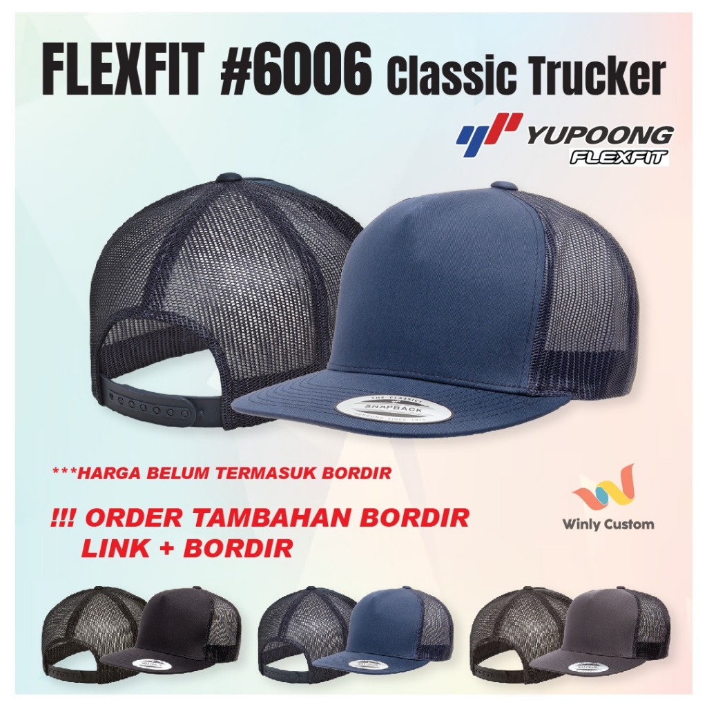 TOPI FLEXFIT YUPOONG 6006 CLASSIC TRUCKER ORIGINAL 100% NEW