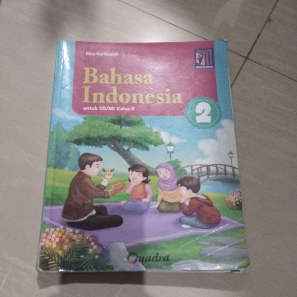 BUKU ORI BUKU BAHASA INDONESIA 2 SD KELAS II/2 PENERBIT QUADRA KURIKULUM MERDEKA