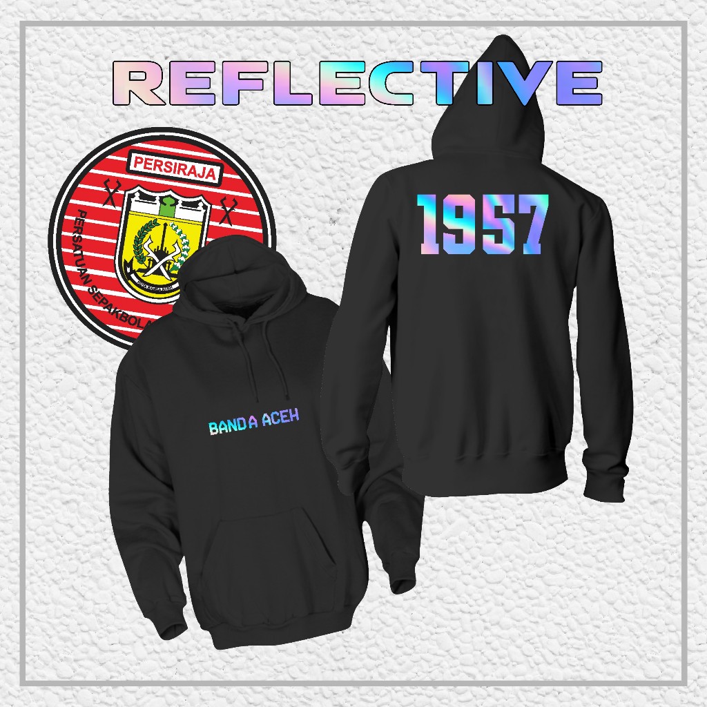 Hoodie Jaket PERSIRAJA Banda Aceh "Banda Aceh Reflektif" // Jaket Supporter / Hooligans