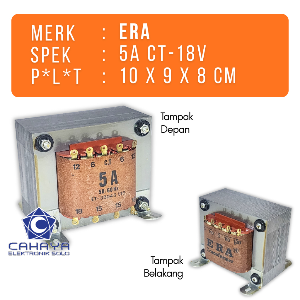 ERA Trafo MURNI 5A CT18 CT32 CT45 CT Tembaga 6V 12V 15V 18V 20V 25V 32V 40V 45V Travo Power Supply D