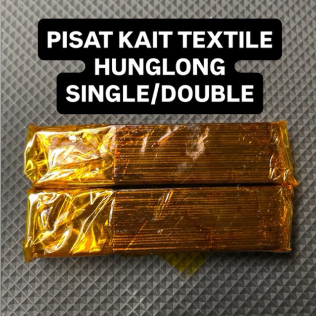PISAU KAIT TEXTILE HUNGLONG SINGLE HUNGLONG DOUBLE 25pcs