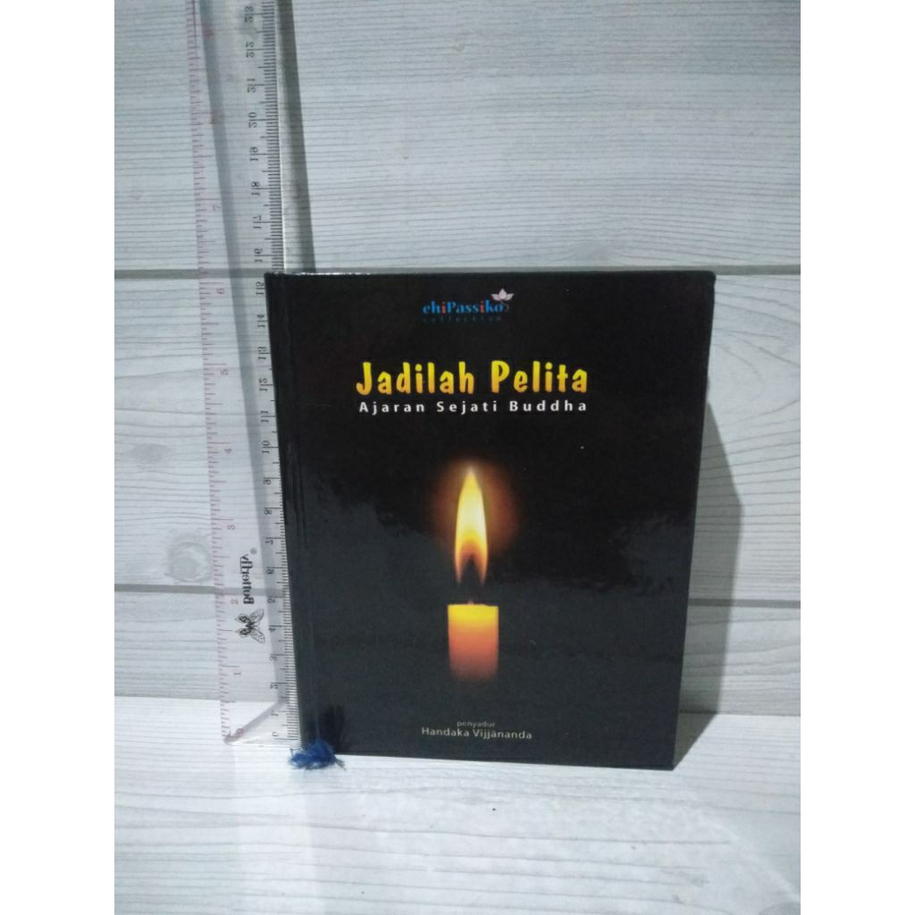 Jadilah Pelita Ajaran Sejati Buddha By Handaka V