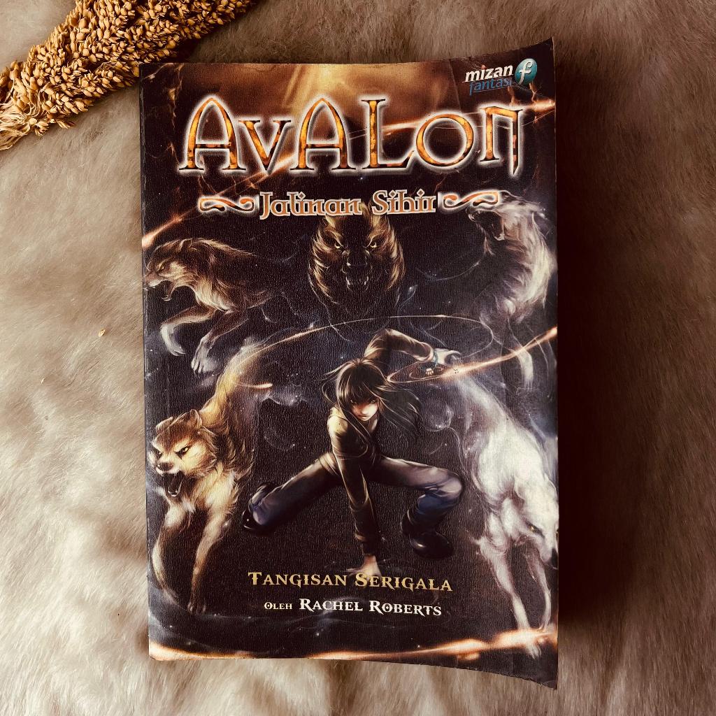 Novel Avalon Jalinan Sihir Tangisan Serigala Preloved Original - Seri 3
