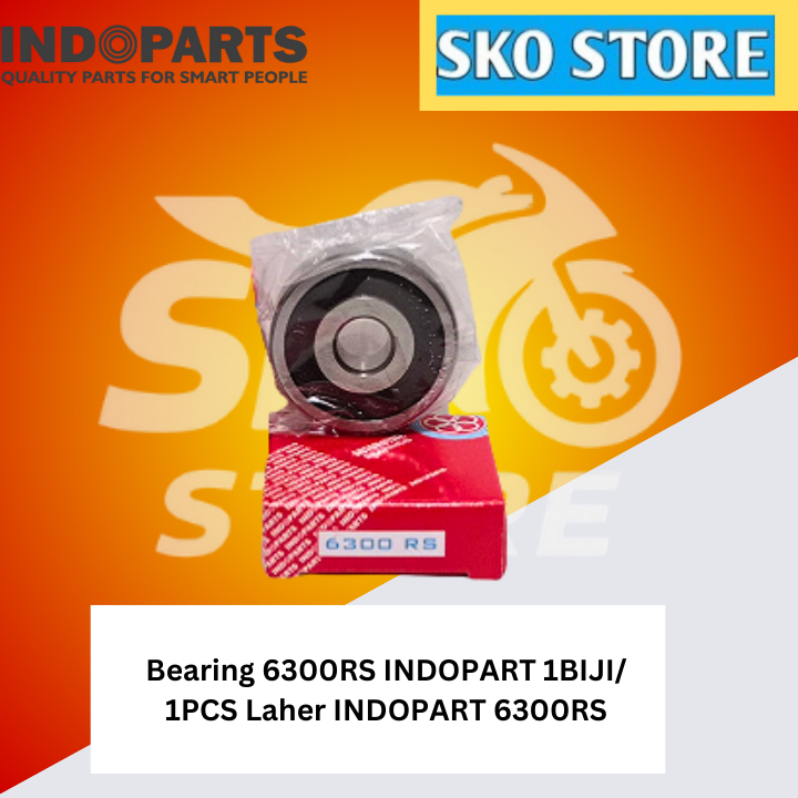 Bearing 6300RS INDOPART 1BIJI/1PCS Laher INDOPART 6300RS Original Murah