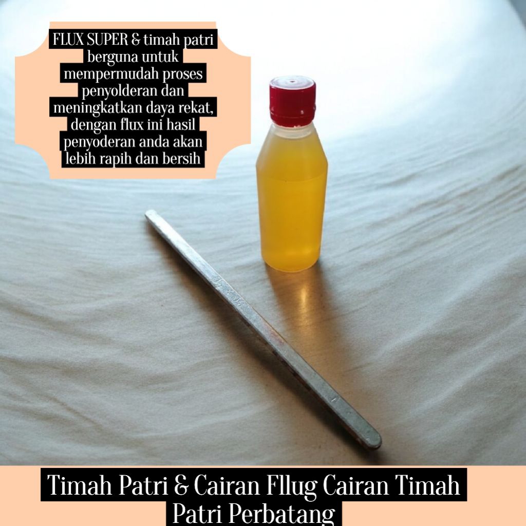 Timah Patri & Cairan Fllug Cairan Timah Patri Perbatang