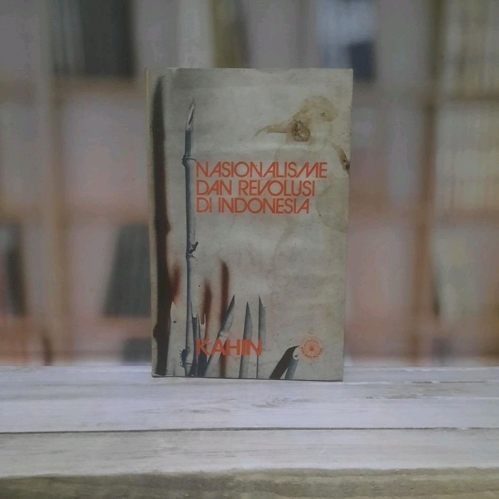 Nasionalisme Dan Revolusi Di Indonesia - George Mc Turnan Kahin - Original
