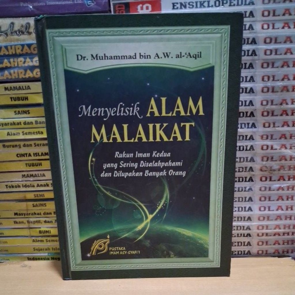 Buku Original Menyelisik ALAM MALAIKAT Oleh Dr Muhammad bin A W al - Aqil PUSTAKA IMAM ASY ' SYAFI' 