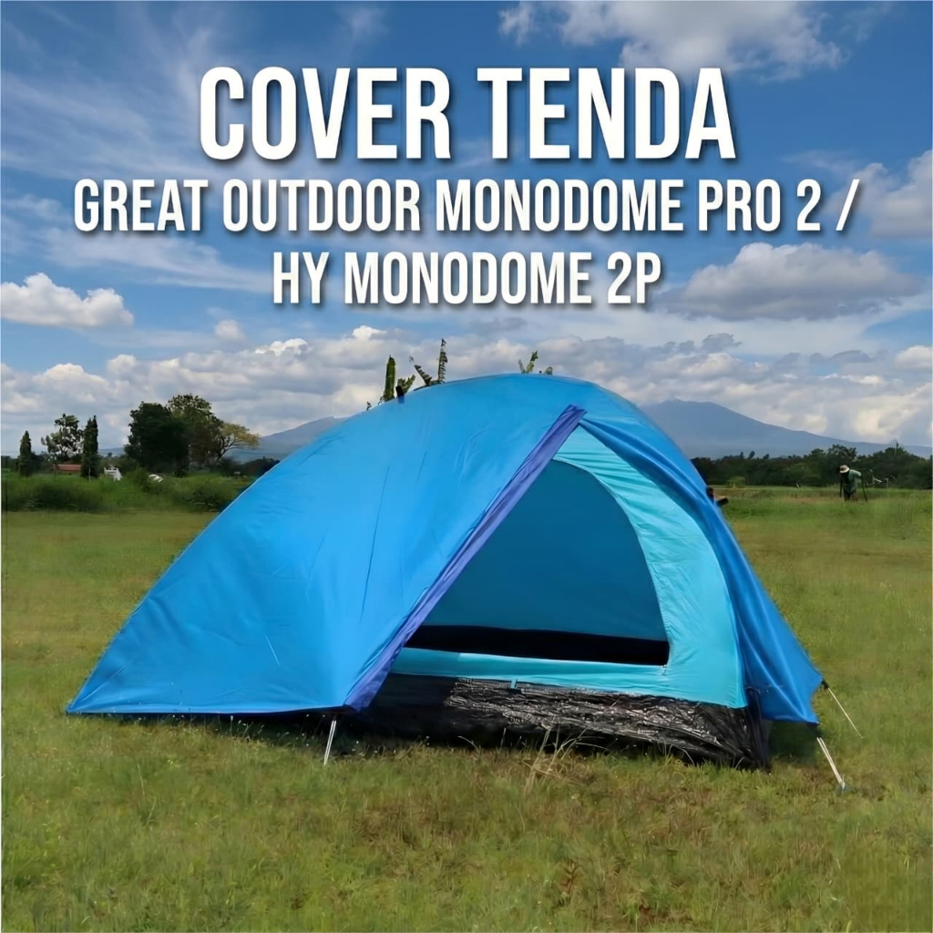 Outer Tenda | Cover Tenda Great Outdoor  Monodome Pro 2P / Tenda HY Monodome 2P | BUKAN TENDA