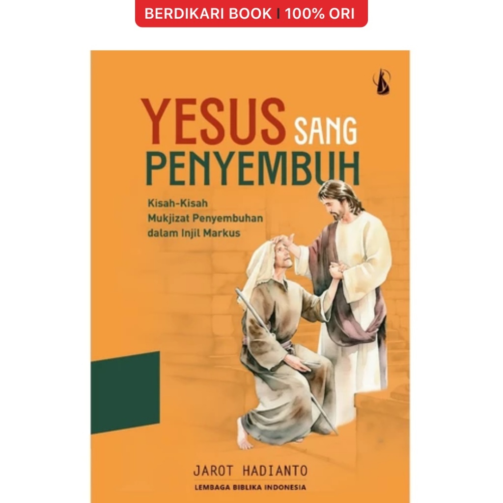 Yesus Sang Penyembuh - Kanisius