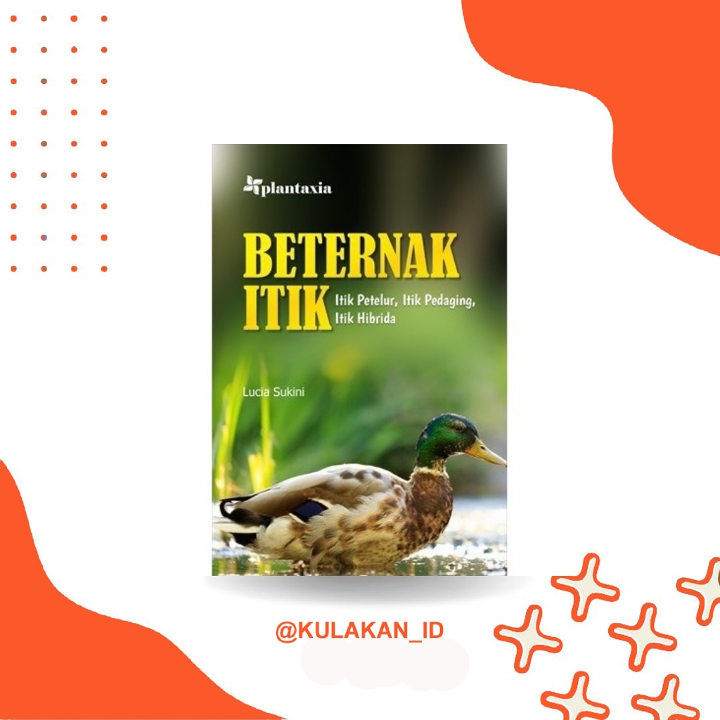 Buku Beternak Itik; Itik Petelur, Itik Pedaging, Itik Hibrida Graha Ilmu