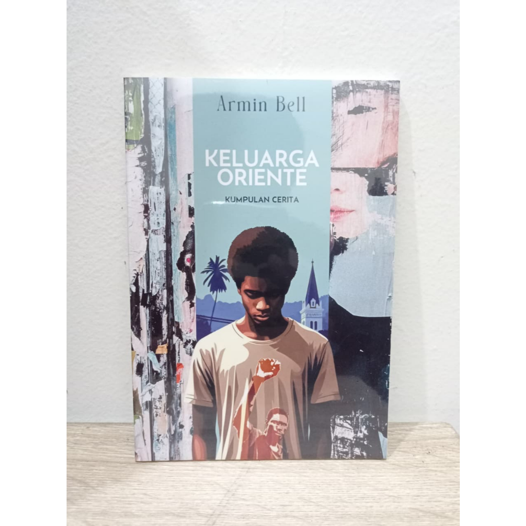 [Marjin Kiri] Keluarga Oriente: Kumpulan Cerita - Armin Bell