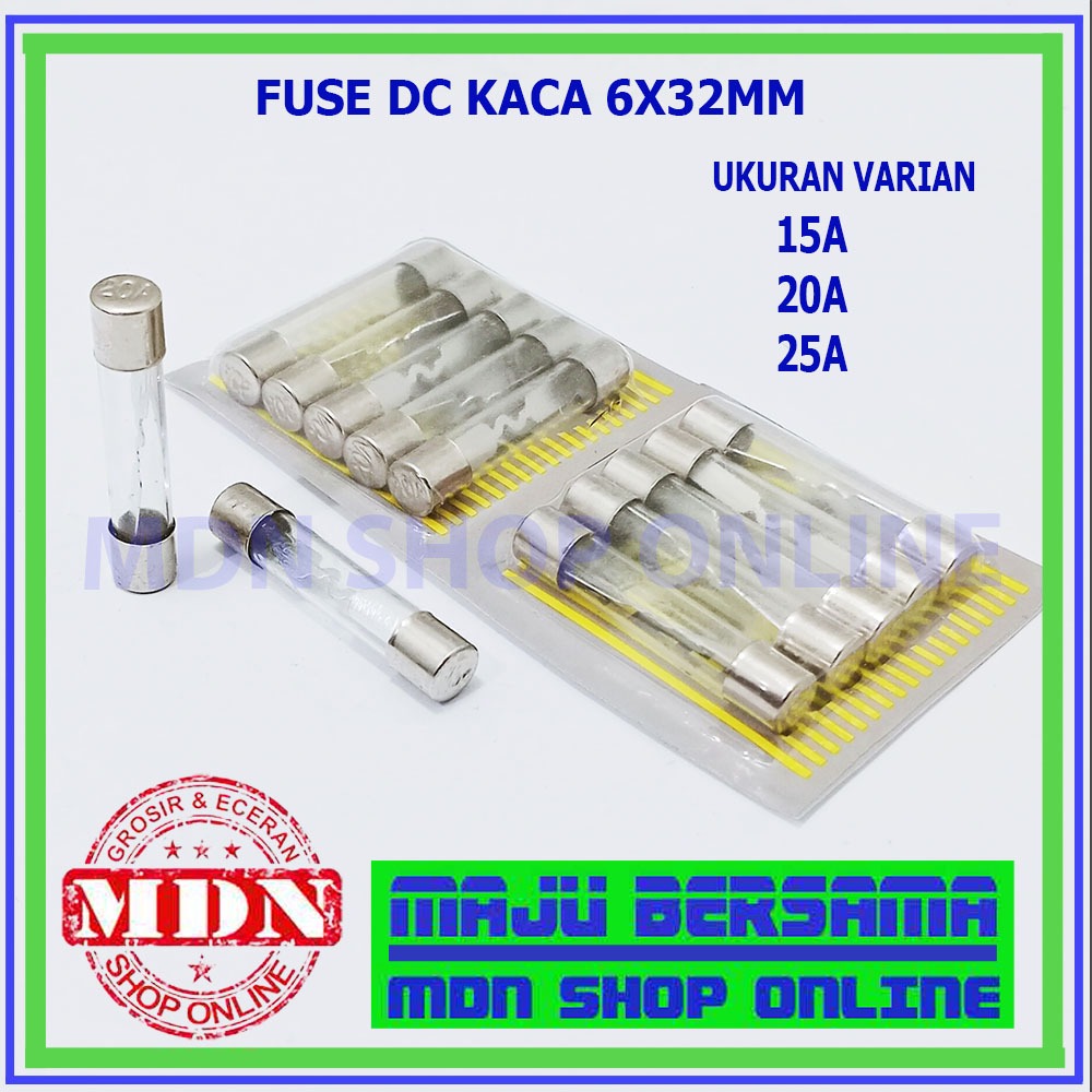 Fuse / Sekring DC tabung kaca 15A 20A 25A - stanley auto fuse