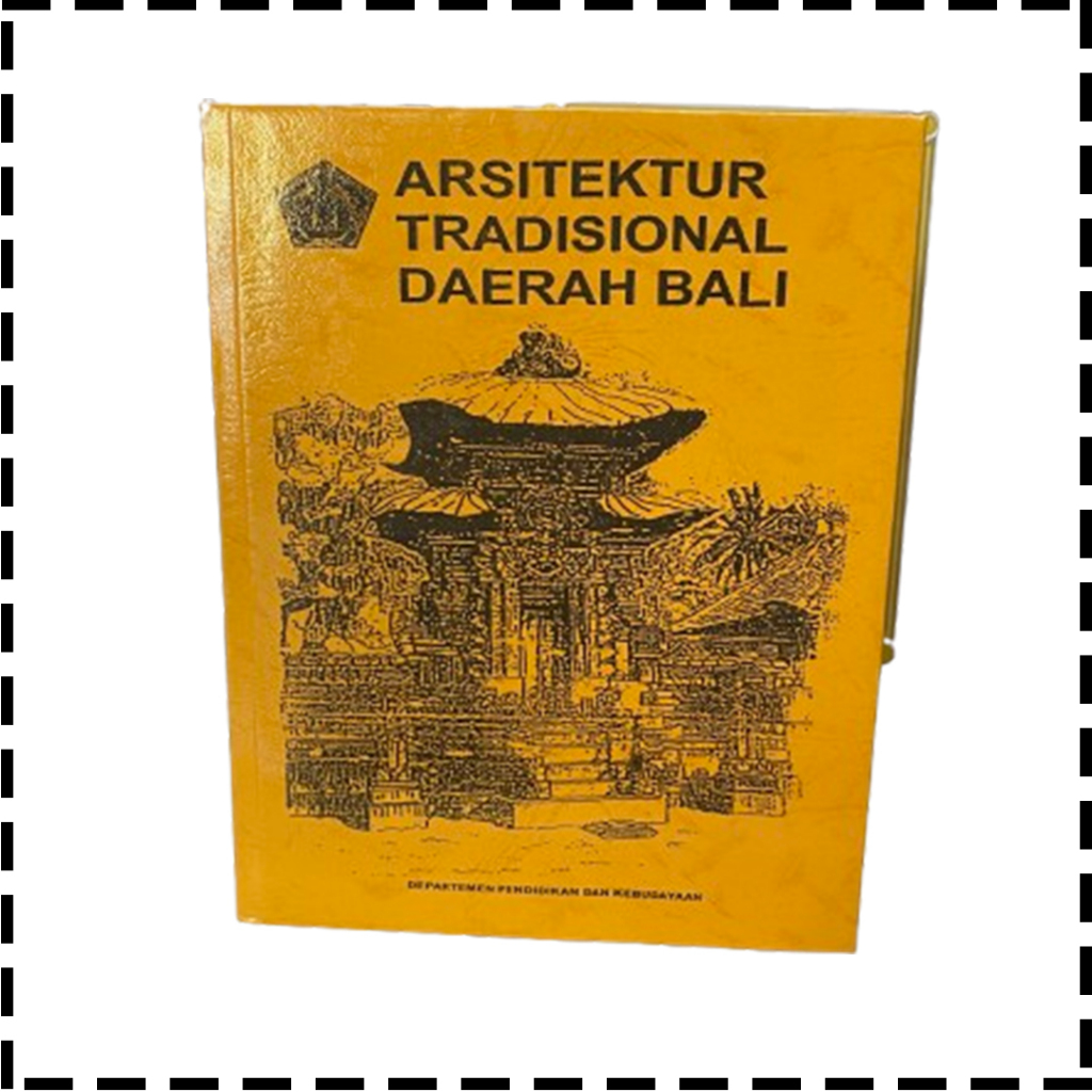 Buku Arsitektur Tradisional Daerah Bali Agama Hindu Bali