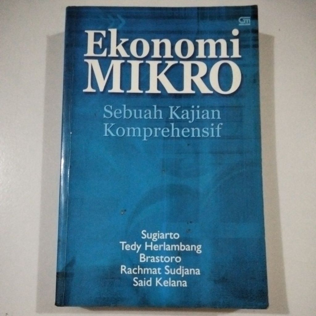 Ekonomi Mikro Sebuah Kajian Komprehensif ( ORI BEKAS ) #Sugiarto
