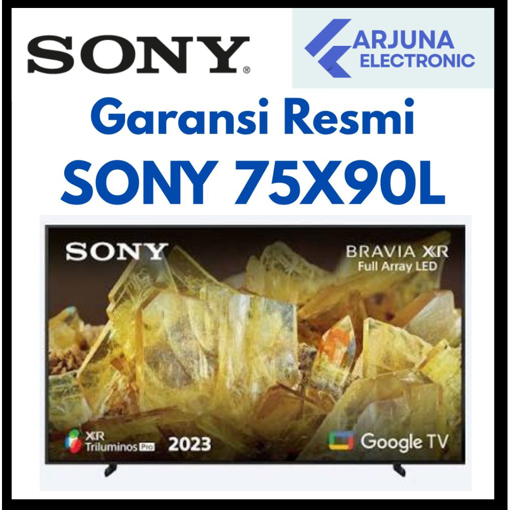 SONY 75X90L / XR-75X90L 4K
GOOGLE TV FULL ARAY 75 inch