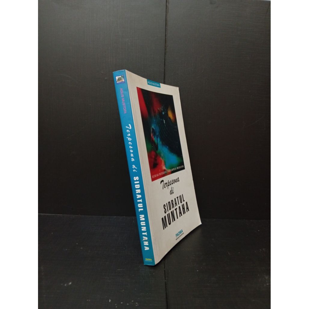 Terpesona di Sidratul Muntaha by Agus Mustofa