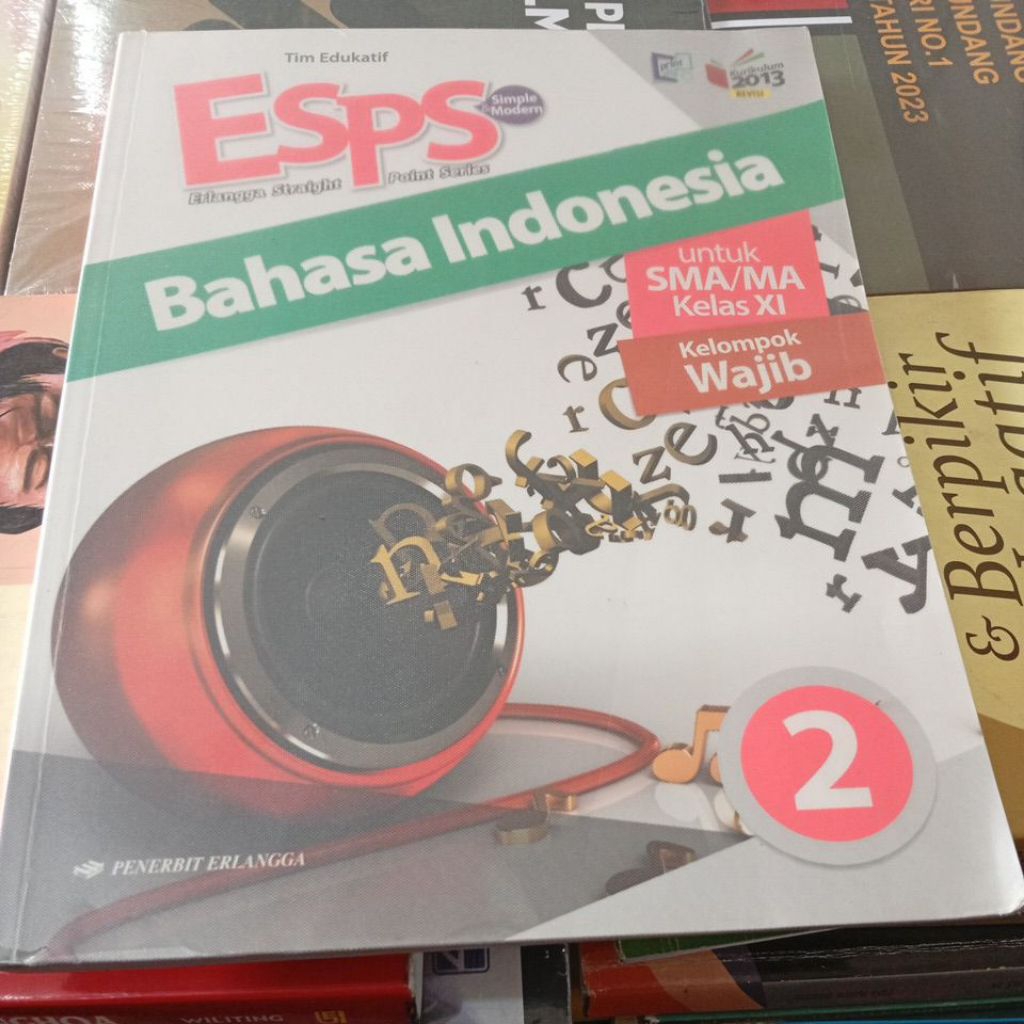 ESPS BAHASA INDONESIA KELAS 11 SMA KURIKULUM 2013 ERLANGGA