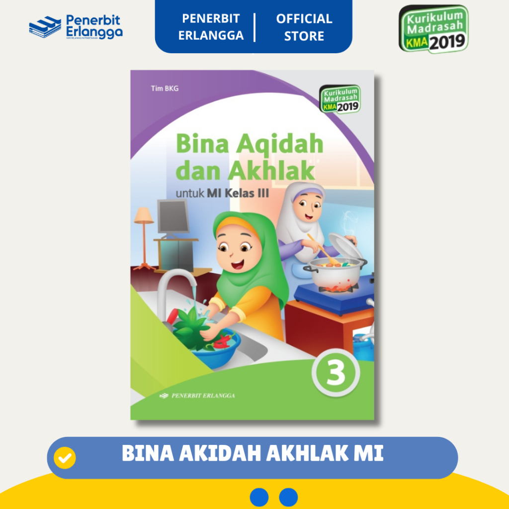 [Erlangga Official] Bina Akidah Akhlak MI Kelas 3 Sd/Mi Kurikulum 2019