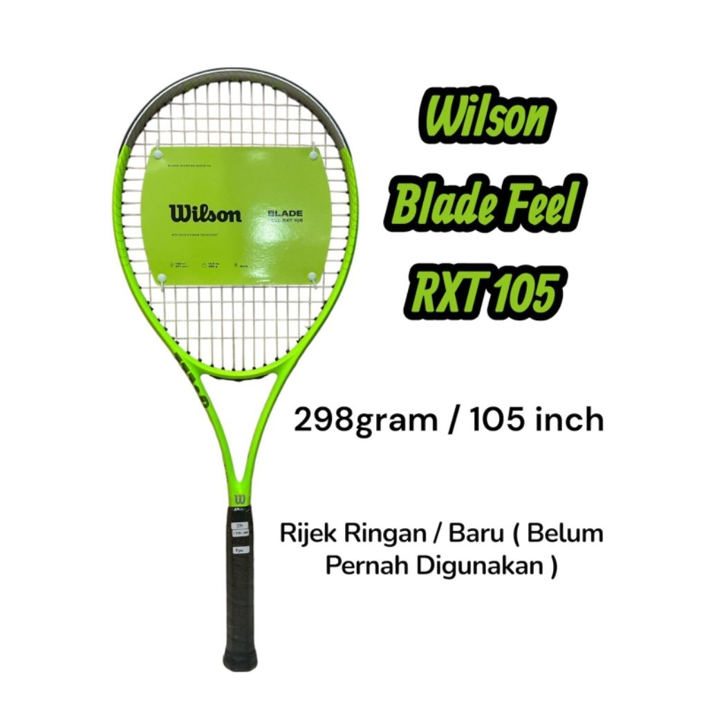 Raket Tenis Wilson Blade Feel RXT 105 298gram / 105" Rijek / Raket Tenis Wilson Original