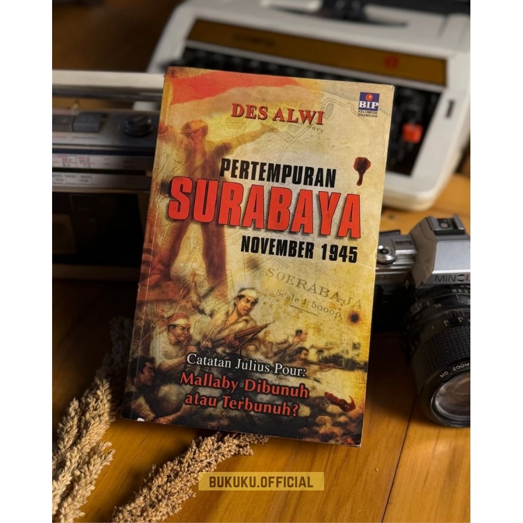 Buku Pertempuran Surabaya November 1945 - Des Alwi