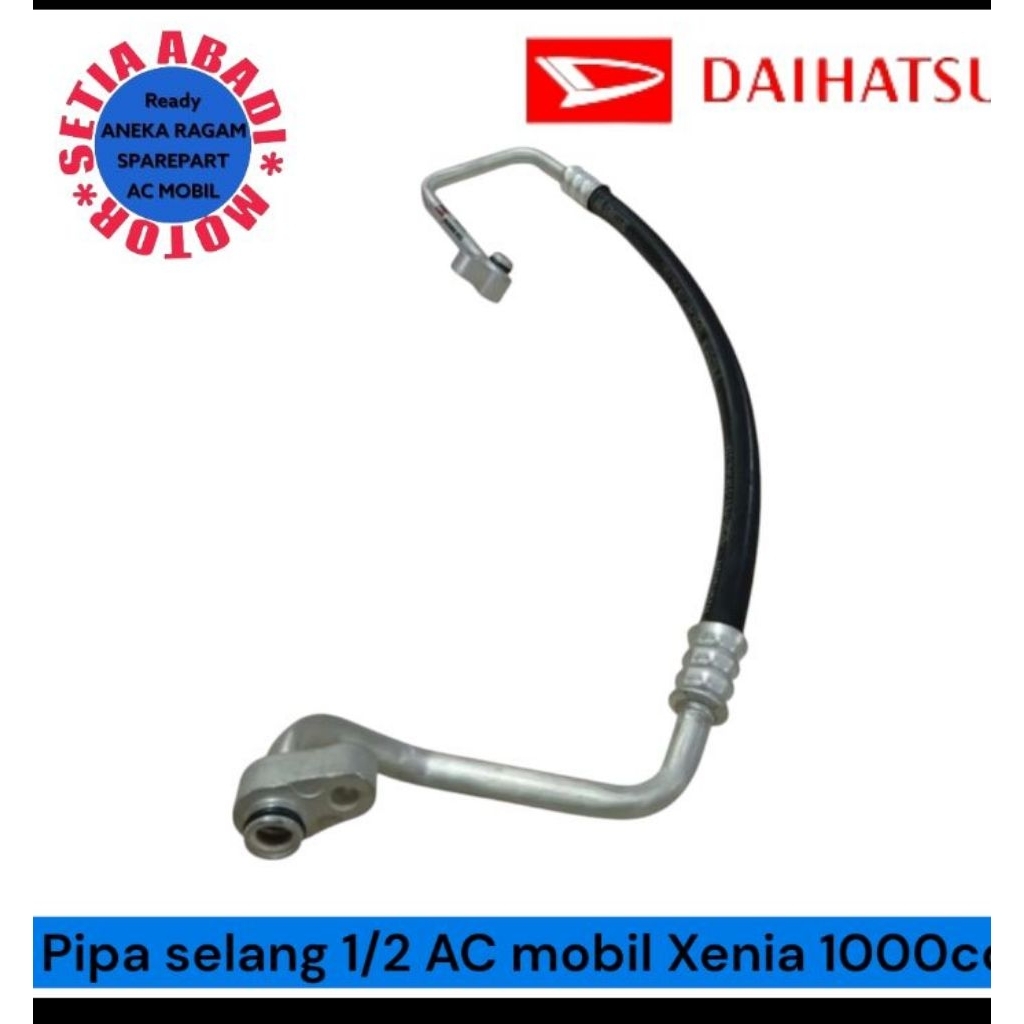 selang house1/2 AC mobil Daihatsu Xenia 1000cc