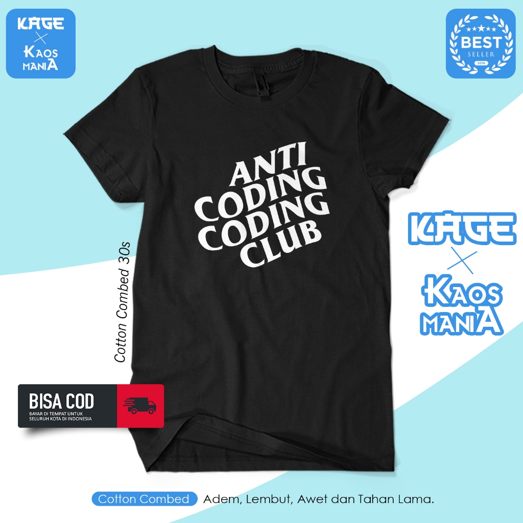 Kaos Anti Coding Coding Club - Baju Kaos Plesetan Lucu Cotton Combed 30s BERGAYA