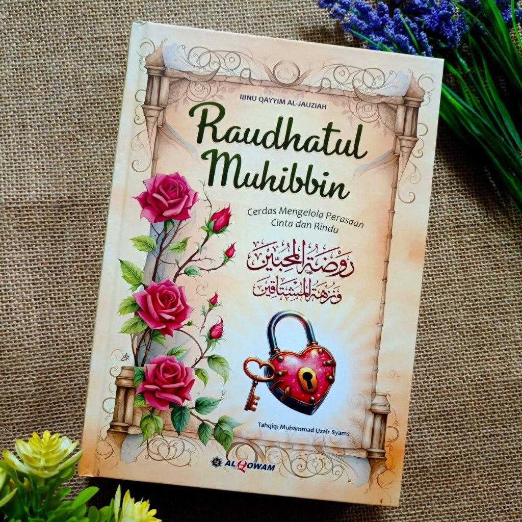 RAUDHATUL MUHIBBIN - Penulis : Ibnu Qayyim Al-Jauziyyah