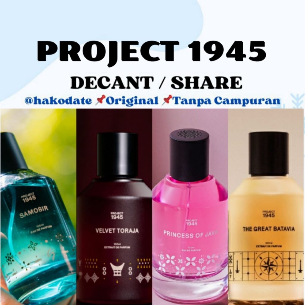 Decant Share Project 1945 Parfum Velvet Toraja Arumanis Symphony of Borobudur Heiress of Minahasa Sa