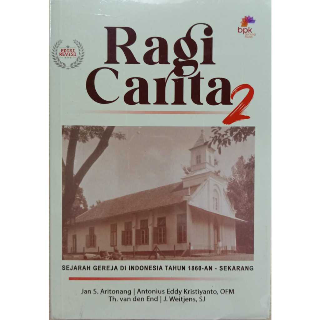 Ragi Carita 2 (Sejarah Gereja Di Indonesia tahun 1860 an - sekarang) (REVISI)