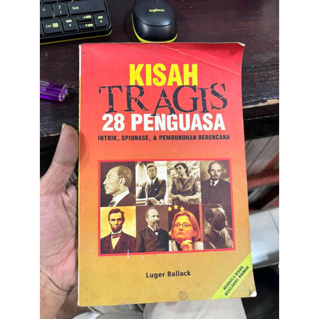 Kisah Tragis 28 Penguasa - Intrik, Spionase, & Pembunuhan Berencana - Luger Ballack - Buku Nonfiksi 