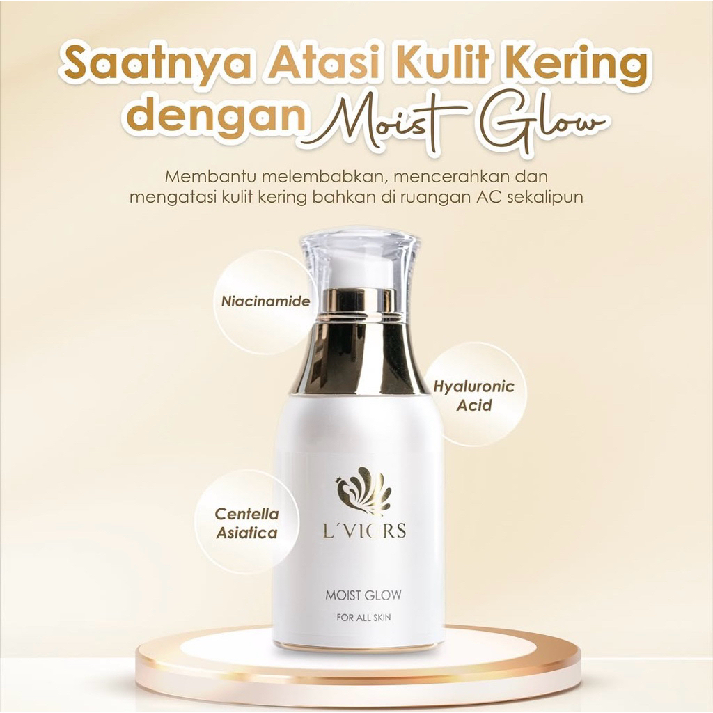 LViors Moist Glow Anti Aging kulit menjadi kencang melembabkan cerah + Glowing Exp 31-05-2028