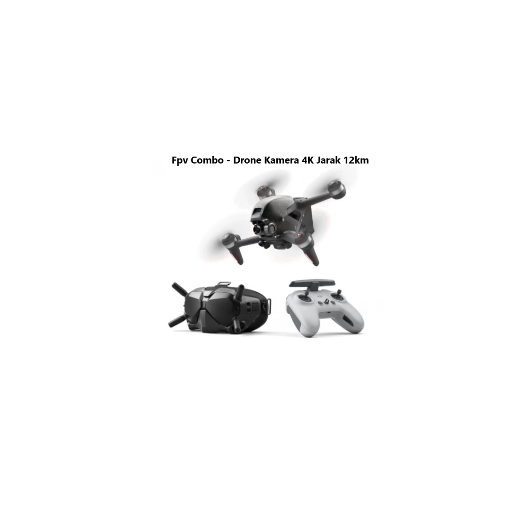 Fpv Combo - Drone Kamera 4K Jarak 12km
