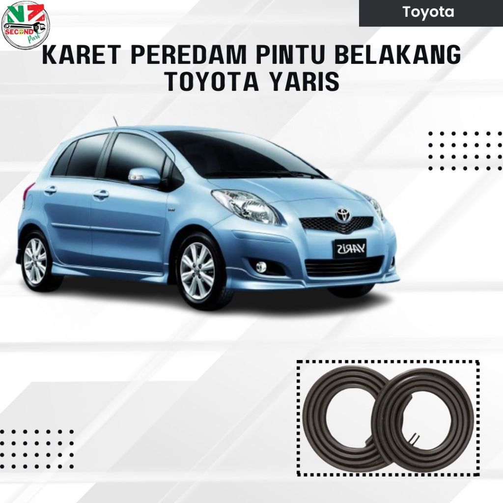Karet Pintu Belakang Toyota Yaris | Peredam Body Pintu Mobil
