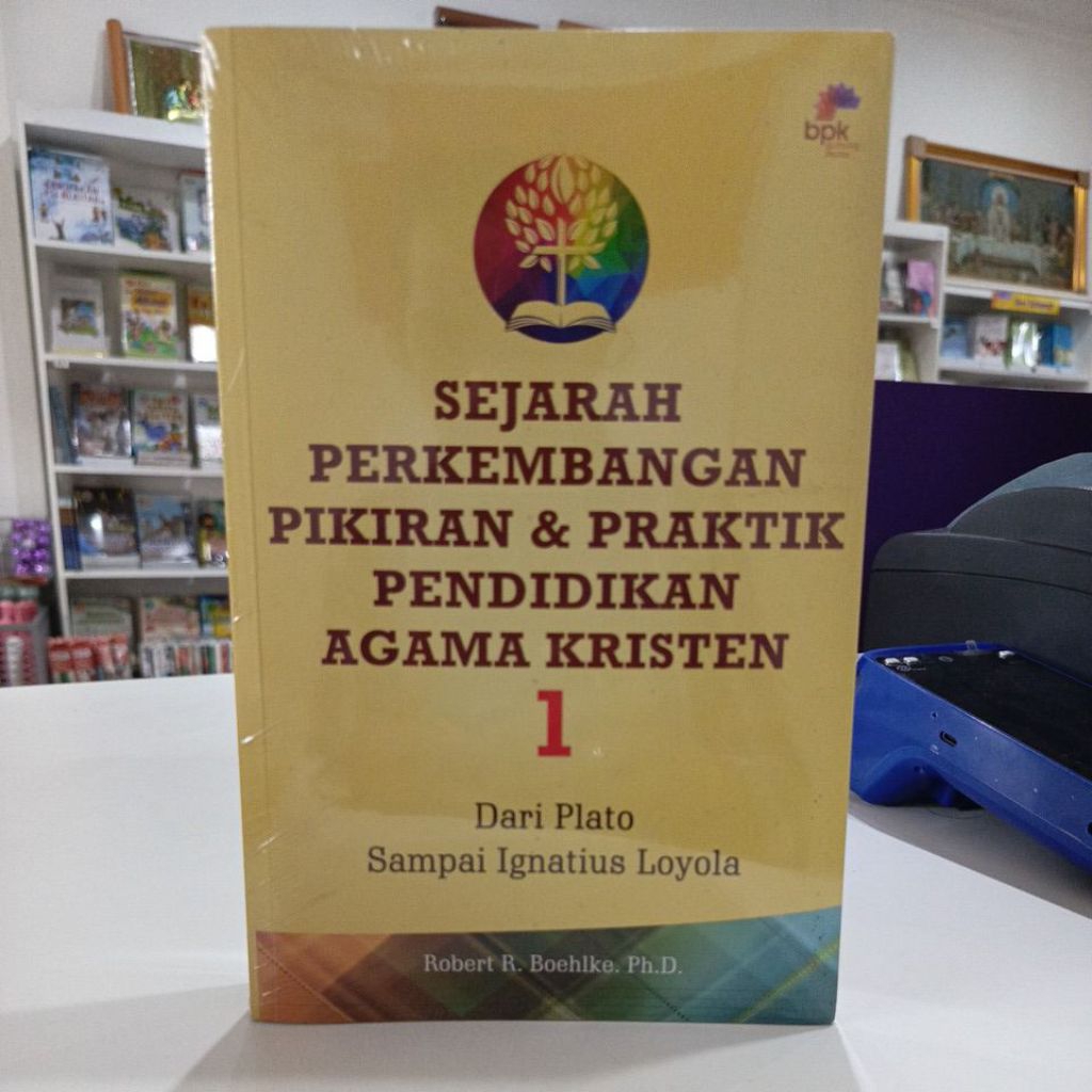 Buku Sejarah Perkembangan Pikiran & Praktik Pendidikan Agama Kristen 1