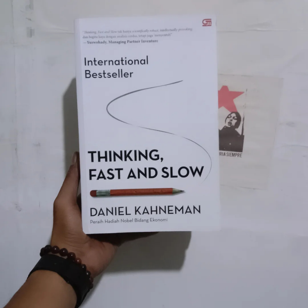 Thinking, Fast and Slow | Daniel Kahneman | Mencari Bentuk Ekonomi Indonesia: Perkembangan Pemikiran