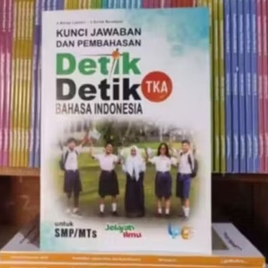KUNCI JAWABAN DETIK-DETIK TKA BAHAS INDONESIA SMP