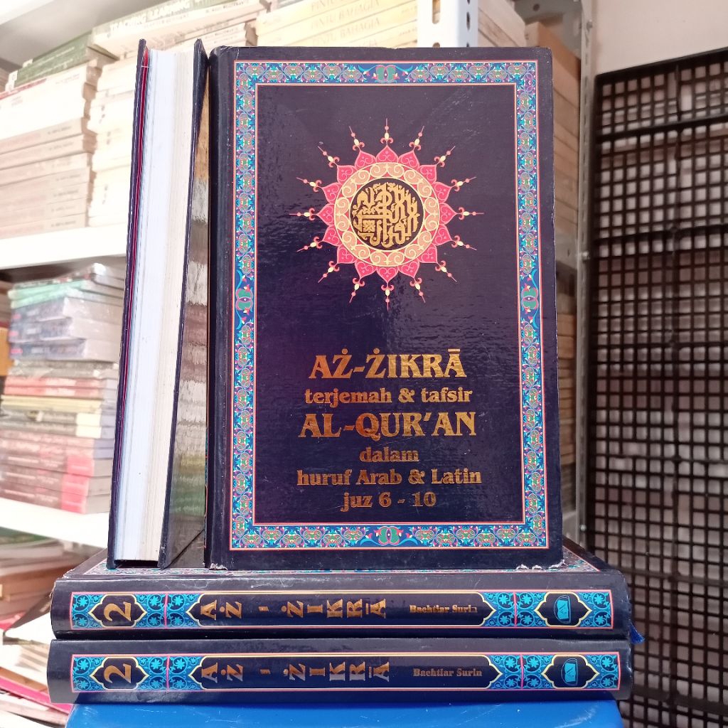AZ-ZIKRA Terjemah & Tafsir Al-Qur'an Dalam Huruf Arab & Latin ( jilid 2, Juz 6-10 ) | Qur'an| Quran 