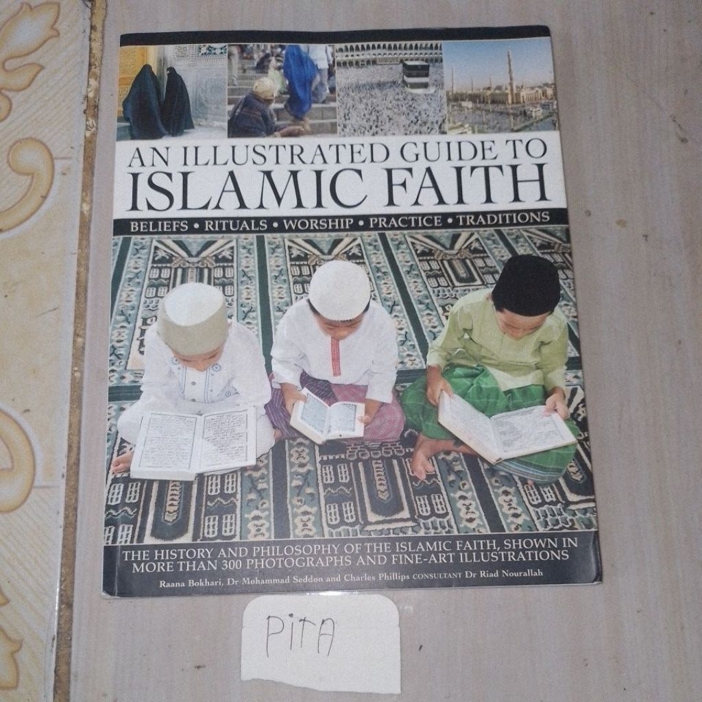 AN ILLUSTRATED GUIDE TO ISLAMIC FAITH