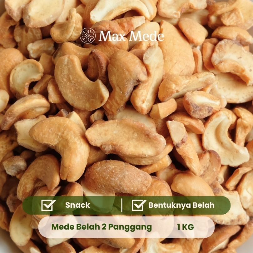 Max Mede - Kacang Mede Belah 2 Panggang 1Kg Premium Roasted