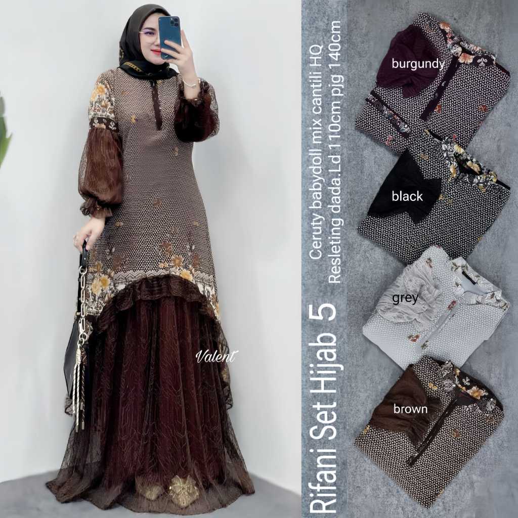 RIFANI SET HIJAB ORIGINAL BY VALENT HIJAB BAHAN CERUTY BABYDOLL MIX CANTILI