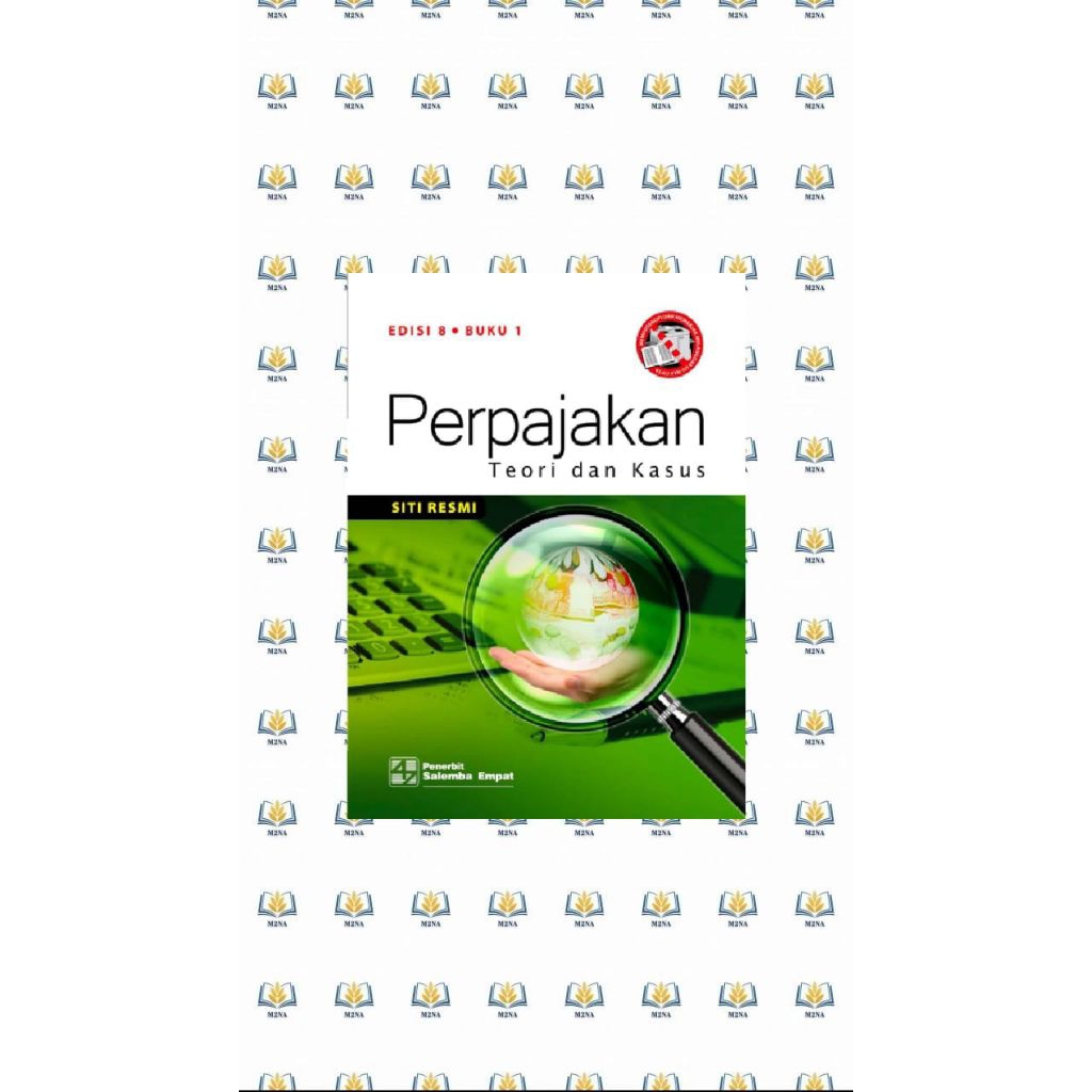 perpajakan teori dan kasus Edisi 8 buku 1 oleh Siti resmi