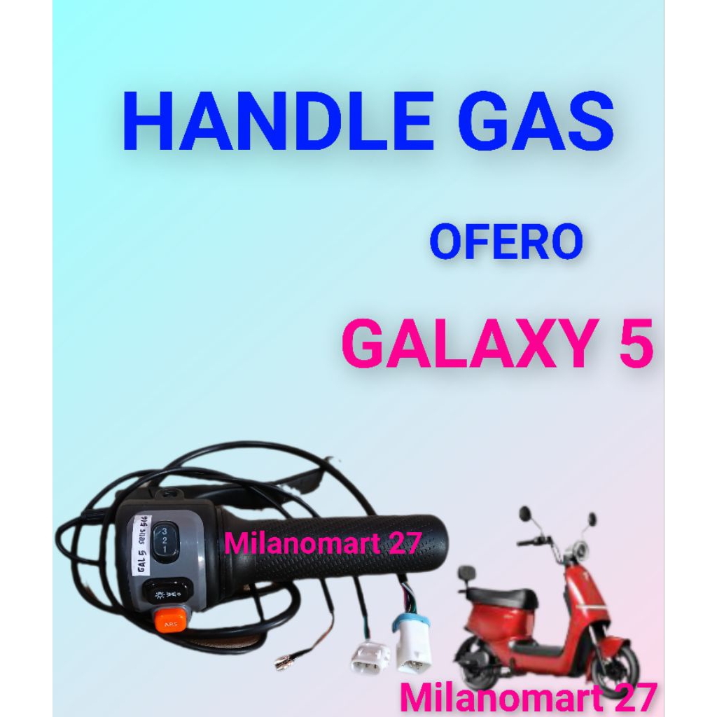 handle gas sepeda listrik ofero galaxy 5 throttle gas sepeda listrik ofero galaxy 5