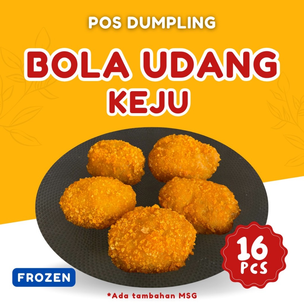 PREMIUM BOLA UDANG KEJU LUMER 16 PCS HALAL