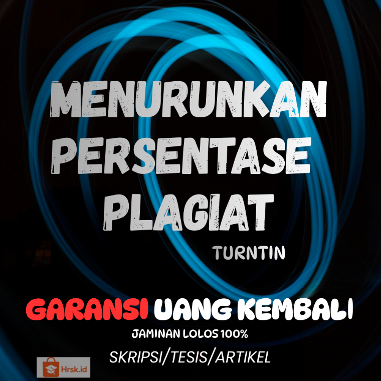 Menurunkan PERSENTASE PLAGIAT Skripsi/Tesis/Jurnal